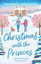Christmas with the Princes (A fabulously feel-good Christmas romance) by Hannah Langdon, 9781805087120