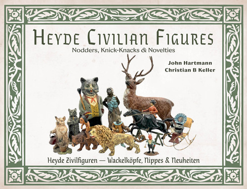 Heyde Civilian Figures (Knick-knacks, Nodders, and Novelties) by John Hartmann, Christian Keller, 9780764371233