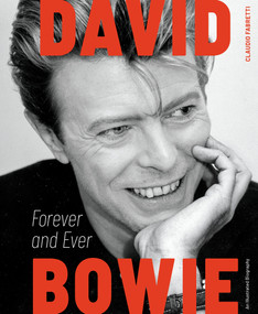 David Bowie: Forever and Ever (An Illustrated Biography) by Claudio Fabretti, 9780764371035