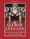 Gilroy Indians (The Indian Motorcycle Company of America, 1999-2003) by George F. Paul, Rey Sotelo, 9780764371059
