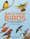 Backyard Birds of North America (A Guide to Identifying and Attracting Your Favorite Birds) by Daniel O'Sullivan, 9780764371080