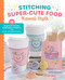 Stitching Super-Cute Food Kawaii Style (18 Beginner-Friendly Embroidery Projects and 140 Mix-and-Match Patterns) by Mollie Johanson, 9780764370687