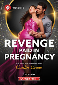 Revenge Paid in Pregnancy - 9781335219893 by Caitlin Crews, 9781335219893