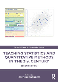 Teaching Statistics and Quantitative Methods in the 21st Century by Joseph Lee Rodgers, 9781032612508