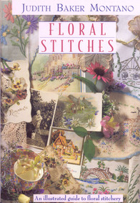 Floral Stitches by Judith Baker Montano, 9781571201072