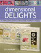 Dimensional Delights (20 Folding Fabric Screens to Personalize, Embellish & Display) by Liz Aneloski, 9781571203335