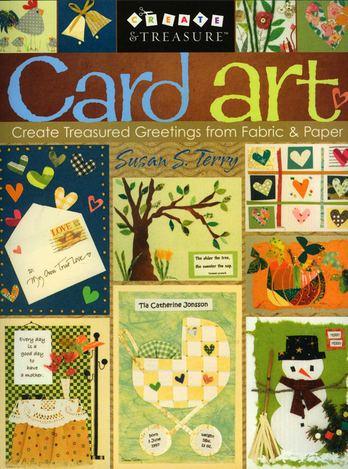 Card Art (Create Treasured Greetings from Fabric & Paper) by Susan S. Terry, 9781571203502