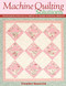 Machine Quilting Solutions (Techniques for Fast & Simple to Award-Winning Designs) by Christine Maraccini, 9781571203922