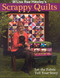 M'Liss Rae Hawley's Scrappy Quilts (Let the Fabric Tell Your Story) by M'Liss Rae Hawley, 9781571204424