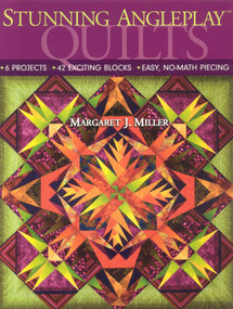 Stunning AnglePlay» Quilts (- 6 Projects - 42 Exciting Blocks - Easy, No-Math Piecing) by Margaret J. Miller, 9781571204455