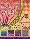 Simply Stunning Woven Quilts (11 Easy Techniques, Great Results) by Anna Faustino, 9781571204523