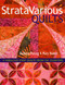 StrataVarious Quilts (9 Fabulous Strip Quilts from Fat Quarters) by Barbara Persing, Mary Hoover, 9781571205018