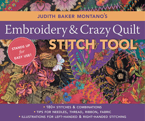 Judith Baker Montano's Embroidery & Crazy Quilt Stitch Tool by Judith Baker Montano, 9781571205339