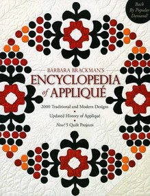 Barbara Brackman's Encyclopedia of Appliqué (- 2000 Traditional and Modern Designs - Updated History of Appliqué - New! 5 Quilt Projects) by Barbara Brackman, 9781571206510