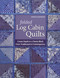 Folded Log Cabin Quilts (Create Depth in a Classic Block - From Traditional to Contemporary) by Sarah Kaufman, 9781571209405