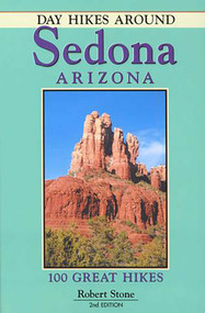 Day Hikes Around Sedona, Arizona by Robert Stone, 9781573420495