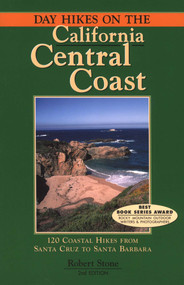 Day Hikes On the California Central Coast by Robert Stone, 9781573420587