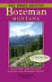 Day Hikes Around Bozeman, Montana by Robert Stone, 9781573420631