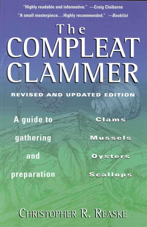 The Compleat Clammer, Revised by Christopher R. Reaske, 9781580800280