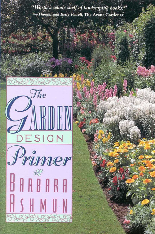 The Garden Design Primer by Barbara Ashmun, 9781580800723