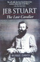 Jeb Stuart (The Last Cavalier) by Burke Davis, 9781580800754