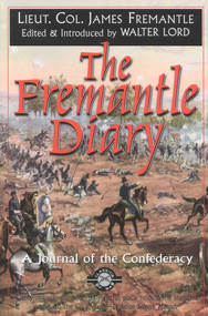 The Fremantle Diary by James Fremantle, Walter Lord, Walter Lord, 9781580800853