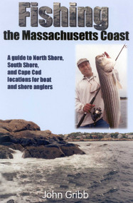 Fishing the Massachusetts Coast by John Gibb, 9781580801195