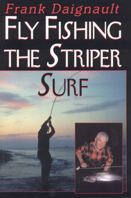Fly Fishing the Striper Surf by Frank Daignault, 9781580801201
