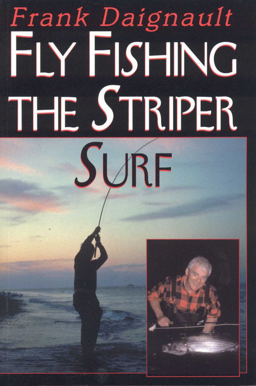 Fly Fishing the Striper Surf by Frank Daignault, 9781580801201