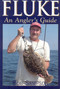 Fluke (An Angler's Guide) by Bob Sampson, 9781580801287