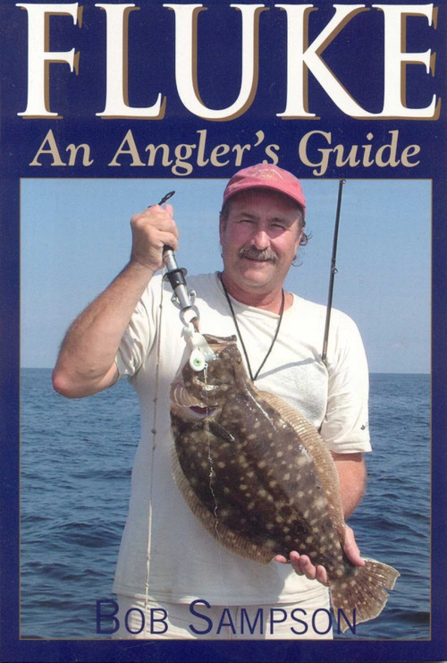 Fluke (An Angler's Guide) by Bob Sampson, 9781580801287