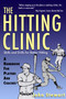 The Hitting Clinic (A Handbook for Players and Coaches) by John Stewart, 9781580801317