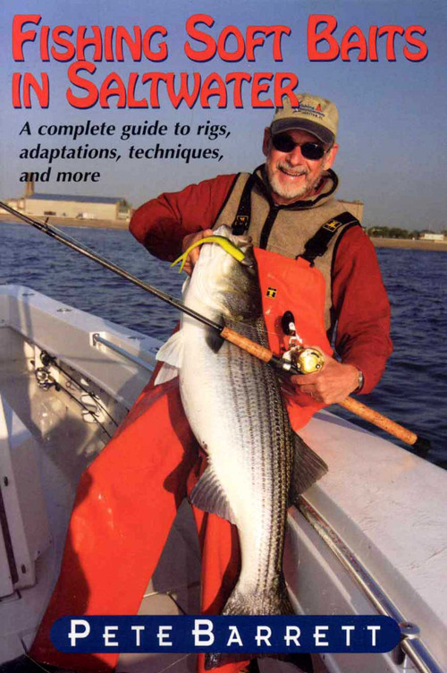 Fishing Soft Baits in Saltwater by Pete Barrett, 9781580801485