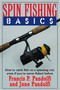 Spin Fishing Basics by Francis P. Pandolfi, Jono Pandolfi, 9781580801508