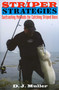 Striper Strategies (Surfcasting Methods for Catching Striped Bass) by D. J. Muller, 9781580801522