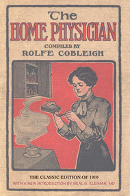 The Home Physician by Rolfe Cobleigh, Neil S. Kleiman, 9781580801560