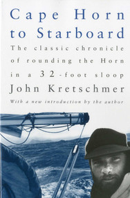 Cape Horn to Starboard by John Kretschmer, 9781580801621