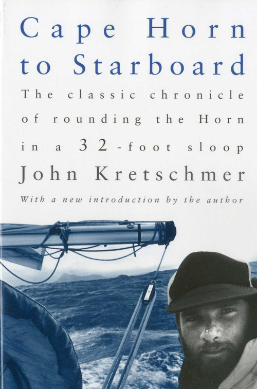 Cape Horn to Starboard by John Kretschmer, 9781580801621
