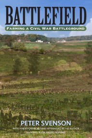 Battlefield (Farming a Civil War Battleground) by Peter Svenson, 9781580801867