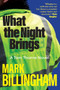 What the Night Brings (A Tom Thorne Novel) - 9780802167484 by Mark Billingham, 9780802167484
