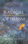 Radical Optimism (Practical Spirituality in an Uncertain World) by Beatrice Bruteau, 9781591810018