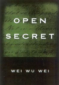 Open Secret by WeiWu Wei, Wei Wu Wei, 9781591810148