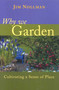 Why We Garden (Cultivating a Sense of Place) by Jim Nollman, 9781591810254
