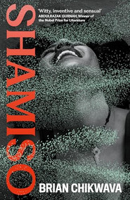 Shamiso by Brian Chikwava, 9781805301271