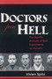 Doctors from Hell (The Horrific Account of Nazi Experiments on Humans) by Vivien Spitz, 9781591810322