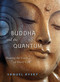 The Buddha and the Quantum (Hearing the Voice of Every Cell) by Samuel Avery, 9781591811060