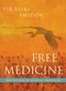 Free Medicine (Meditations on Nondual Awakening) by PirElias Amidon, Pir Elias Amidon, 9781591812852