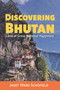 Discovering Bhutan (Land of Gross National Happiness) by JanetWard Schofield, Janet Ward Schofield, 9781591813385