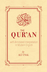 The Qur'an with Annotated Interpretation in Modern English by Ali Unal, 9781597840002