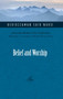 Belief and Worship by Bediuzzaman Said Nursi, 9781597840439